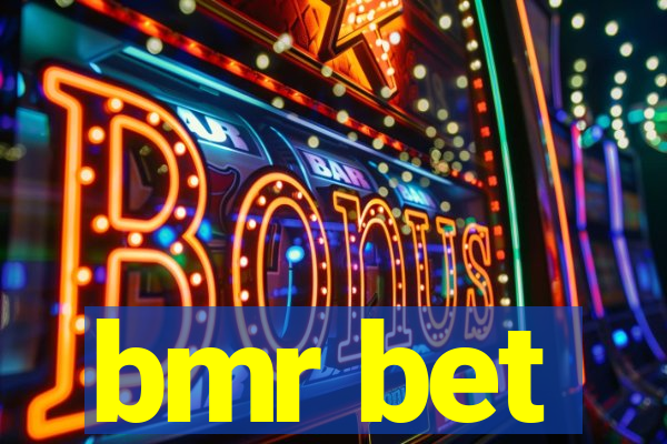 bmr bet