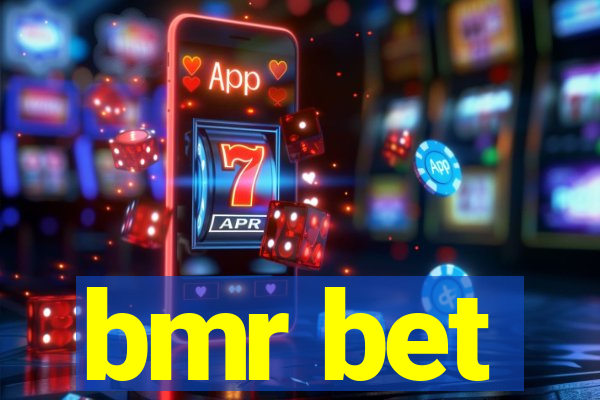 bmr bet