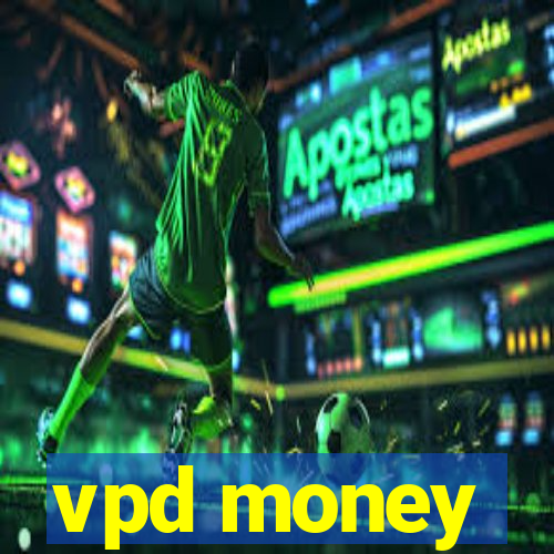 vpd money