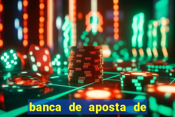 banca de aposta de 1 real