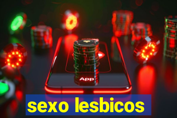 sexo lesbicos