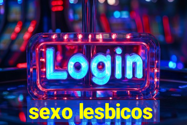 sexo lesbicos