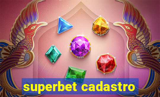 superbet cadastro