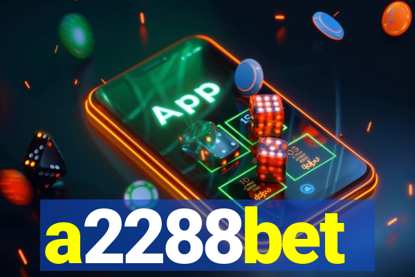 a2288bet