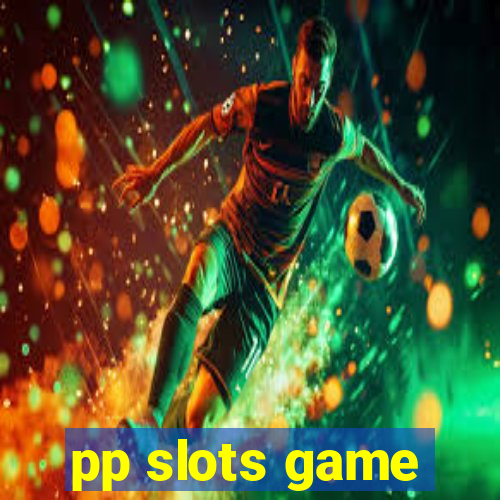 pp slots game