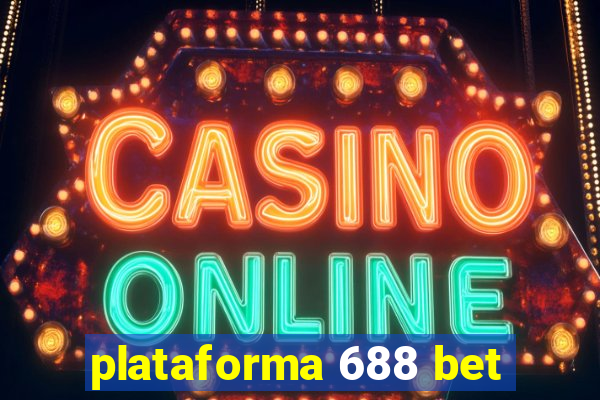 plataforma 688 bet