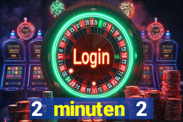 2 minuten 2 millionen casino