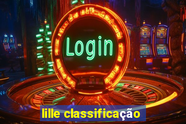 lille classificação