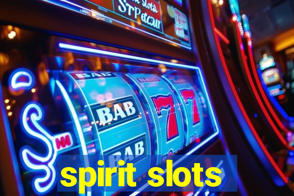 spirit slots