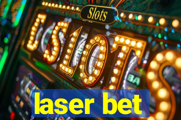 laser bet