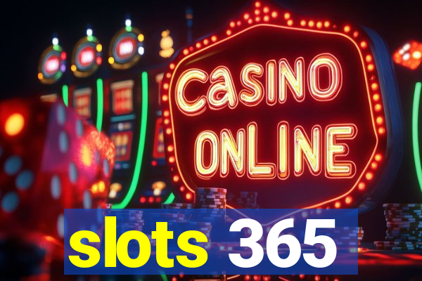 slots 365