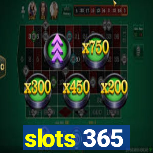 slots 365