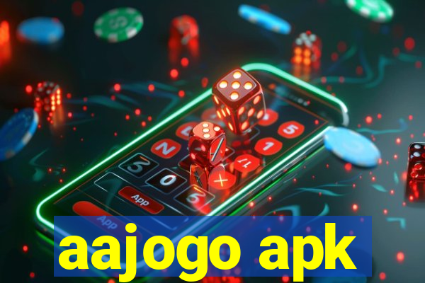 aajogo apk