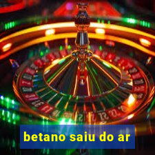 betano saiu do ar