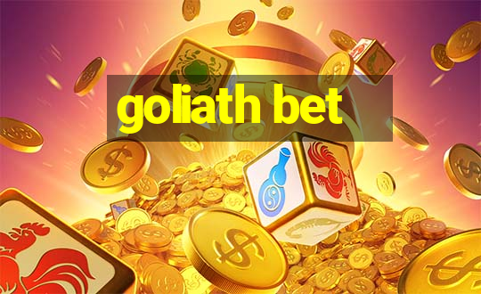 goliath bet