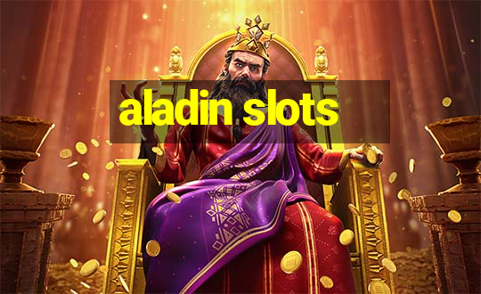 aladin slots