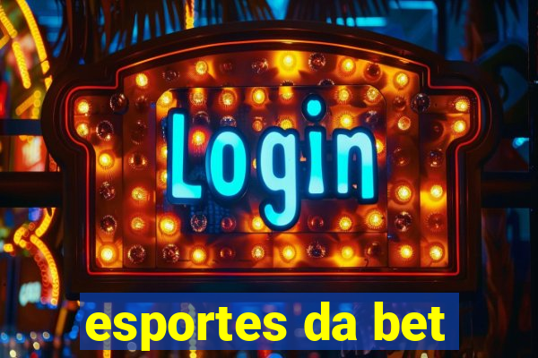 esportes da bet