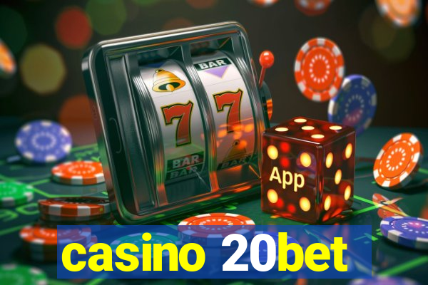 casino 20bet