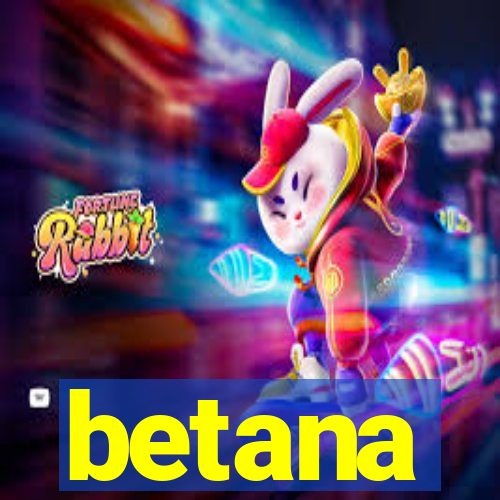 betana