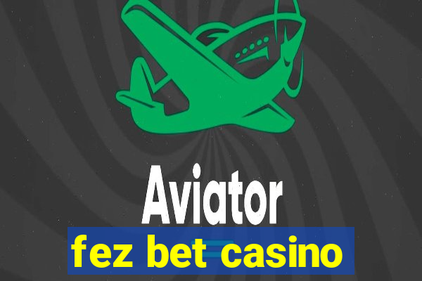 fez bet casino