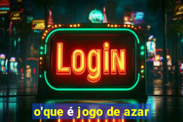 o'que é jogo de azar