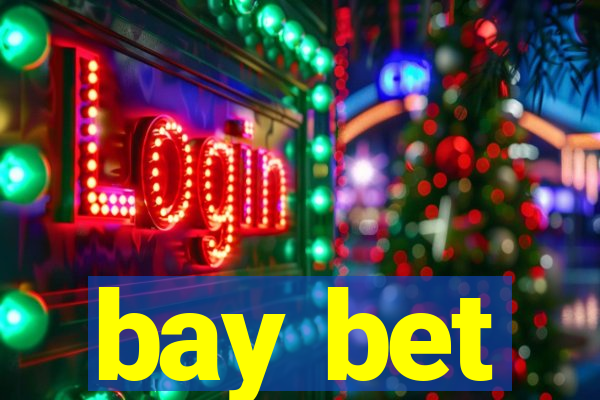 bay bet