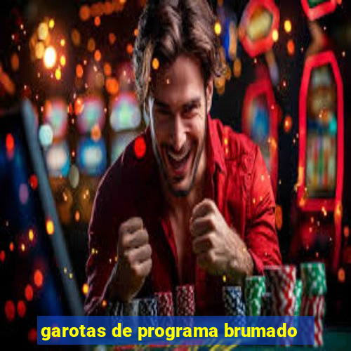 garotas de programa brumado