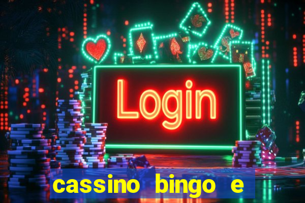 cassino bingo e jogo do bicho