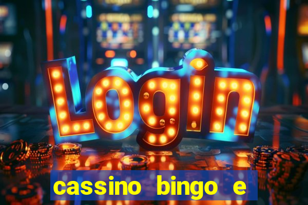 cassino bingo e jogo do bicho