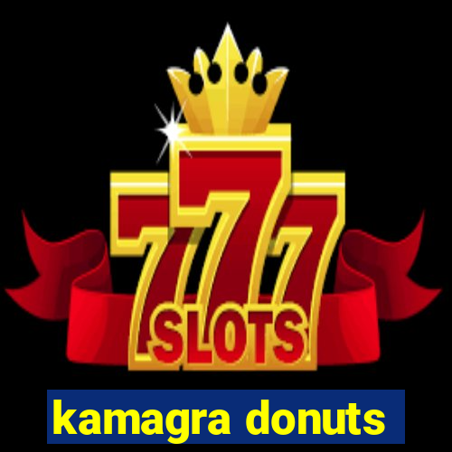 kamagra donuts