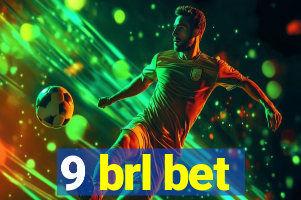 9 brl bet