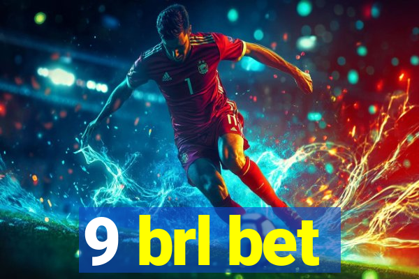 9 brl bet