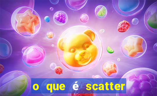 o que é scatter no jogo do tigre