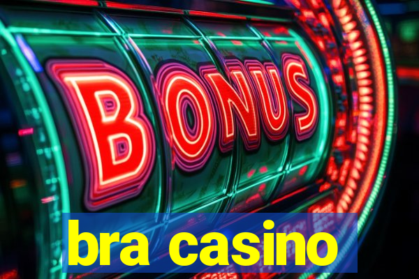 bra casino