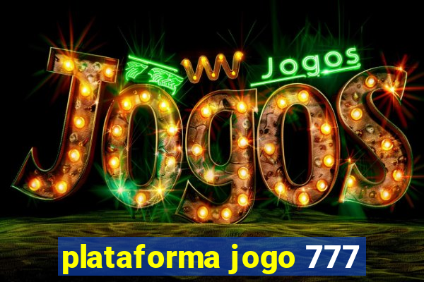 plataforma jogo 777