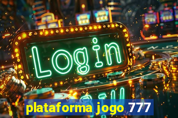 plataforma jogo 777