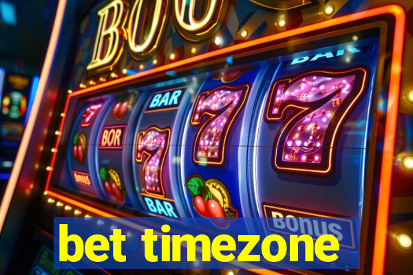 bet timezone