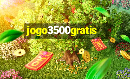 jogo3500gratis