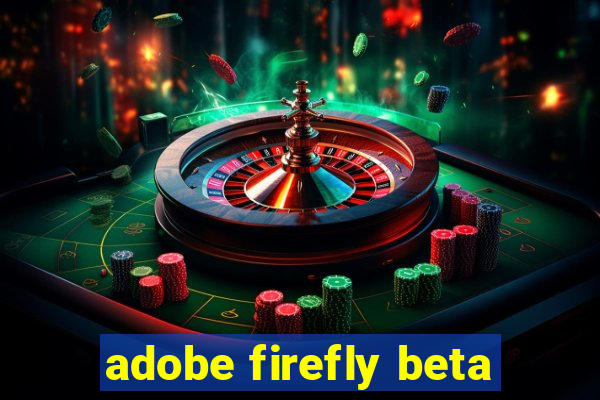 adobe firefly beta