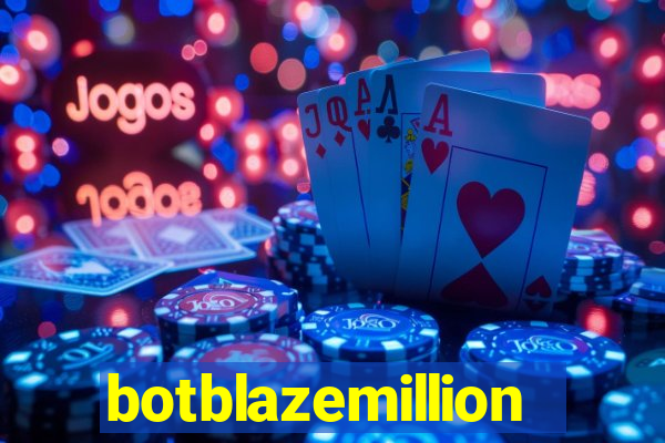 botblazemillion