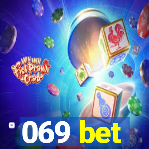 069 bet