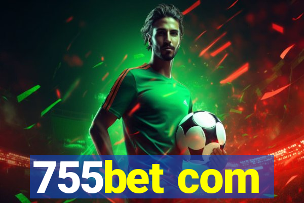 755bet com