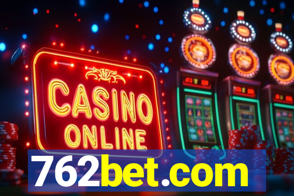 762bet.com