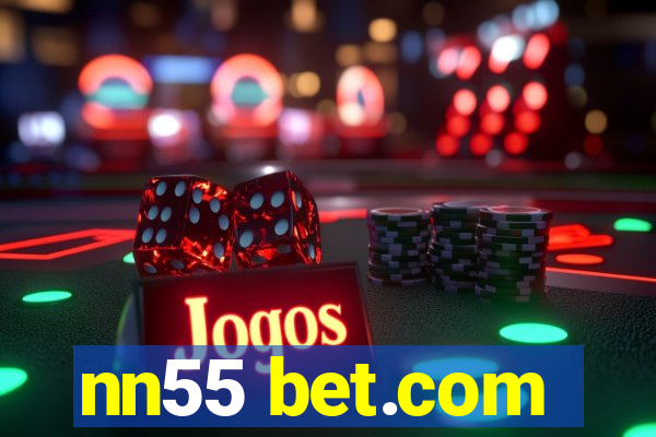 nn55 bet.com