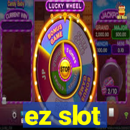 ez slot