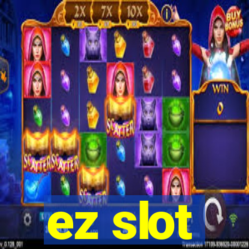 ez slot