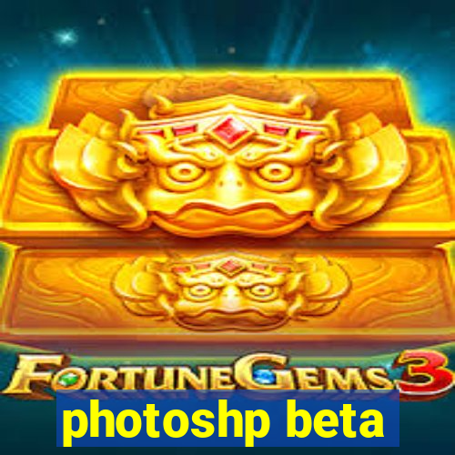 photoshp beta