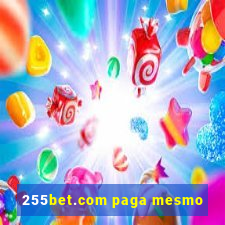 255bet.com paga mesmo