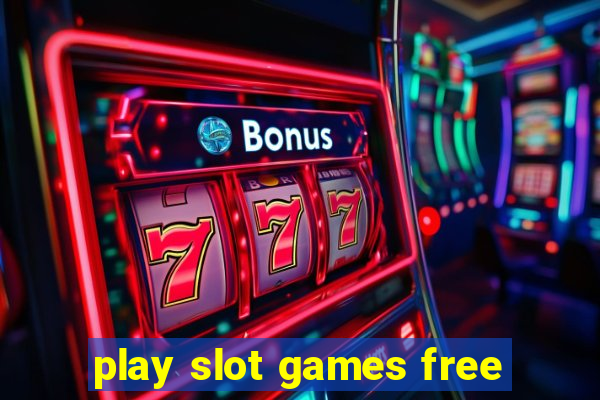 play slot games free