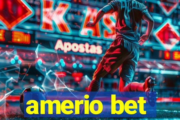 amerio bet